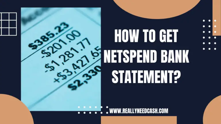 How to Get NetSpend Bank Statement?