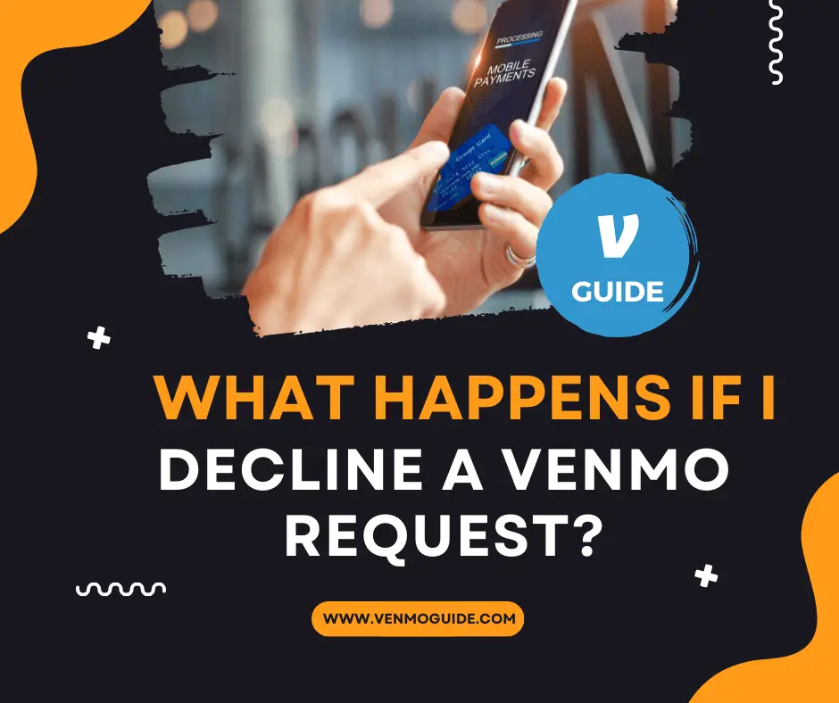 What Happens If I Decline a Venmo Request