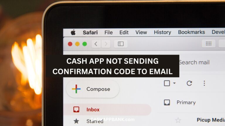Cash App Not Sending Confirmation Code to Email